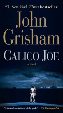 John Grisham Calico Joe
