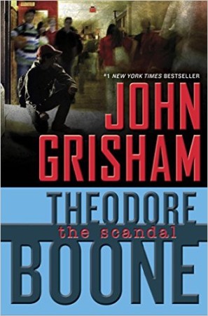 John Grisham Theodore Boone The Scandal