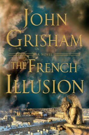 John Grisham The French Illusion